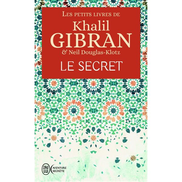 Le secret, Les petits livres de Khalil Gibran