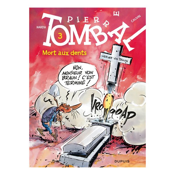 Mort aux dents, Tome 3, Pierre Tombal