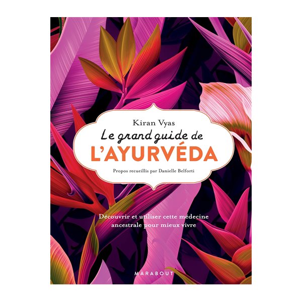 Le grand guide de l'ayurvéda