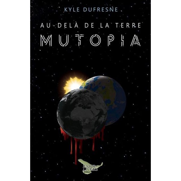 Mutopia, Tome 1, Au-delà de la Terre