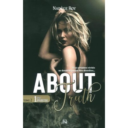 About Truth, Tome 2.1, 1ère partie