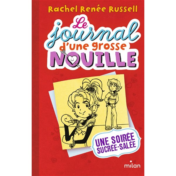 Une soirée sucrée-salée, Tome 6, Le journal d'une grosse nouille