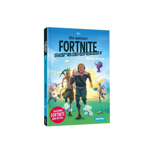 Mission évasion, Tome 2, Une aventure Fortnite dont tu es le héros !