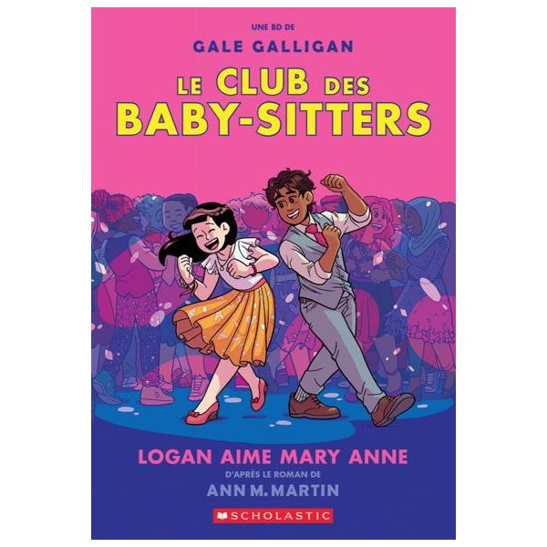 Logan aime Mary Anne, Tome 8, Le Club des Baby-Sitters
