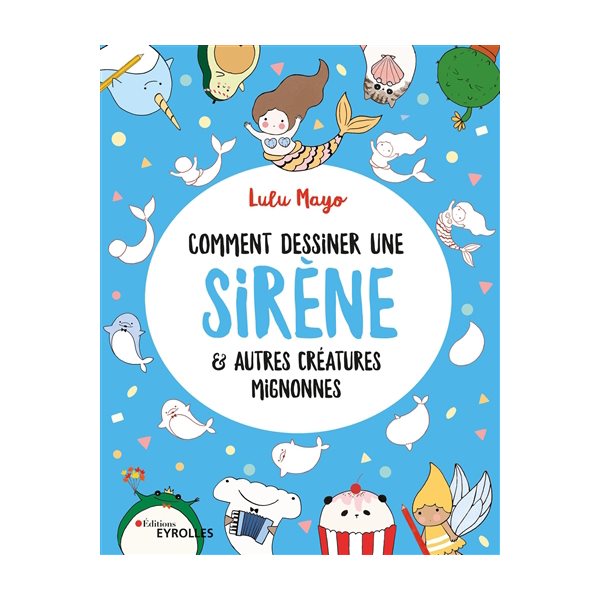 Comment dessiner une sirène