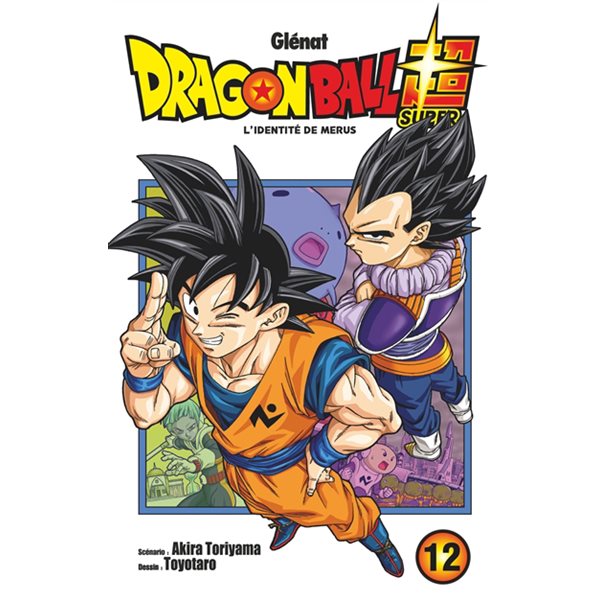 L'identité de Merus, Tome 12, Dragon ball super