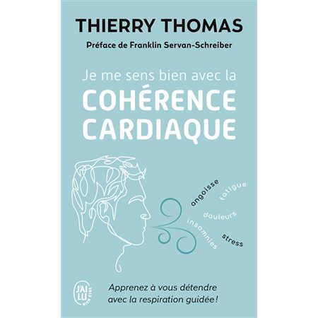 Je me sens bien avec la cohérence cardiaque