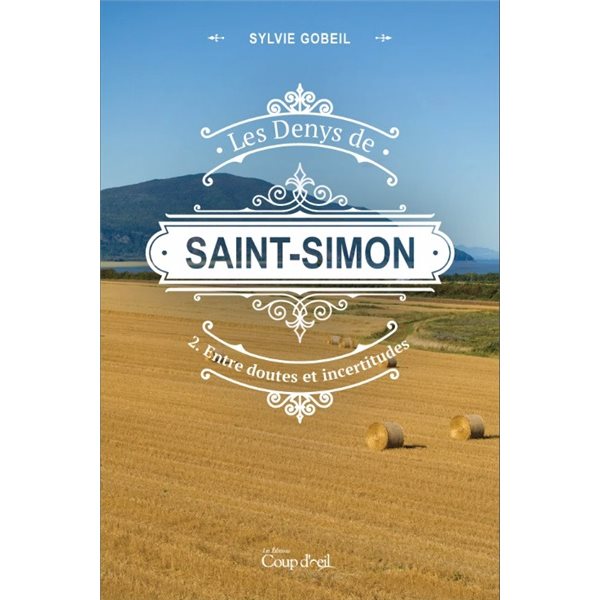 Les Denys de Saint-Simon T.02