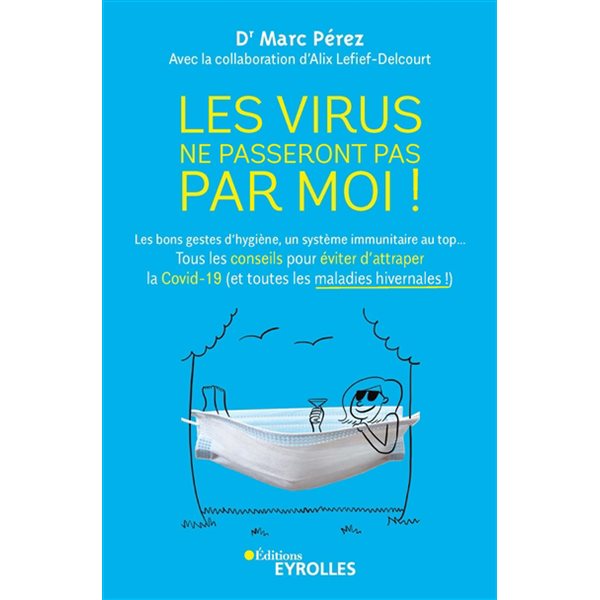 Les virus ne passeront pas par moi !