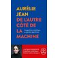 De l'autre côté de la machine