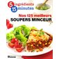 Nos 125 meilleurs soupers minceurs