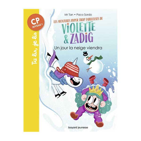 Un jour la neige viendra, Tome 4, Les aventures hyper trop fabuleuses de Violette & Zadig