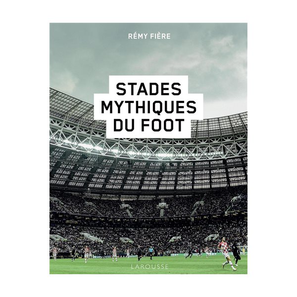 Stades mythiques du foot
