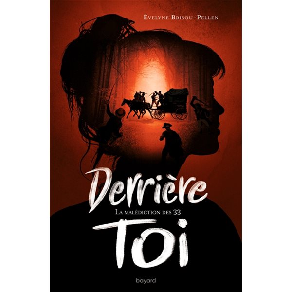 La malédiction des 33, Tome 1, Derrière toi