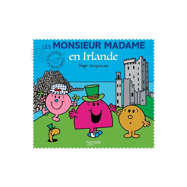 Les Monsieur Madame en Irlande, Le tour du monde des Monsieur Madame