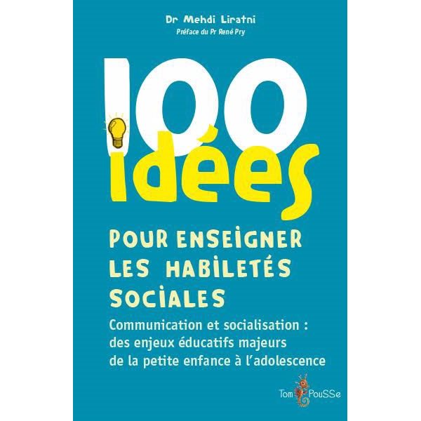 100 idées pour enseigner les habiletés sociales