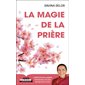 La magie de la prière