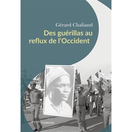 Des guérillas au reflux de l'Occident