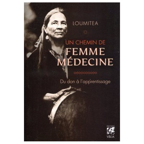 Un chemin de femme médecine