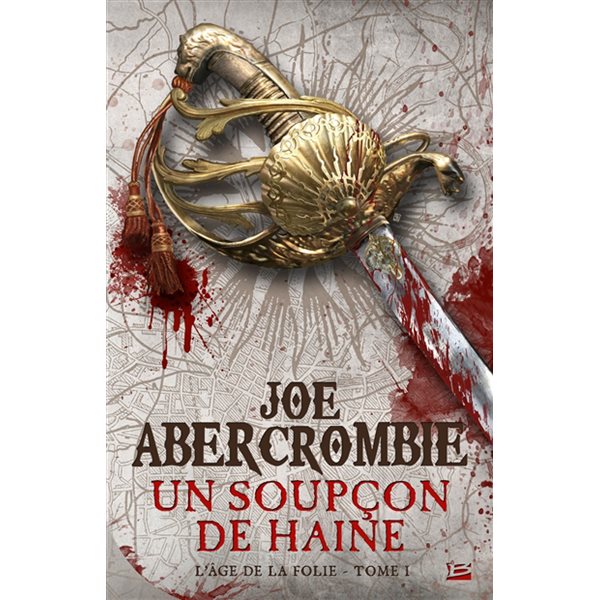 Un soupçon de haine, Tome 1, L'âge de la folie