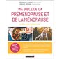 Ma bible de la préménopause et de la ménopause avec la naturopathie