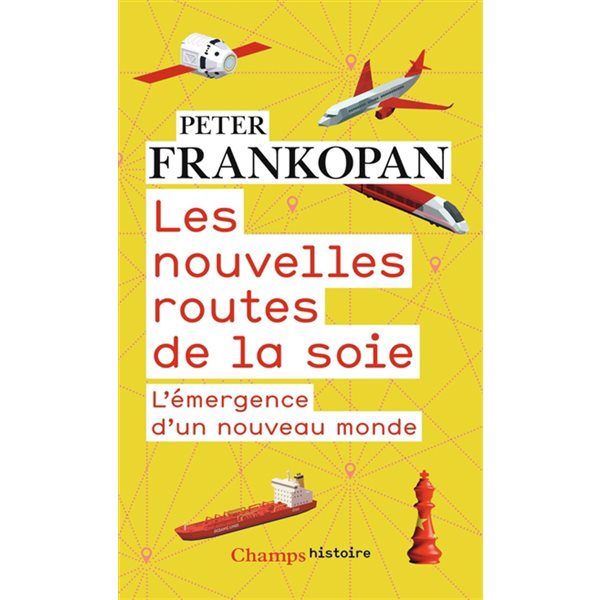 Les nouvelles routes de la soie