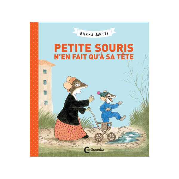 Petite Souris n'en fait qu'à sa tête, Les petites souris