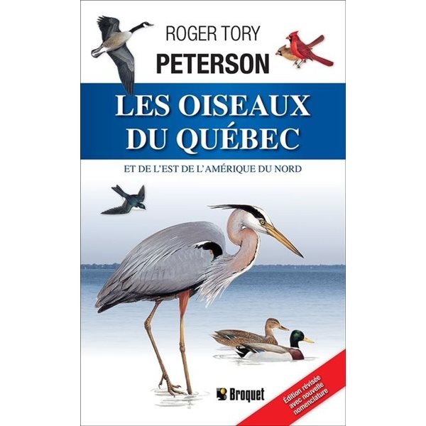 Les Oiseaux du Québec et de l'Est l'Amérique du nord N. éd.