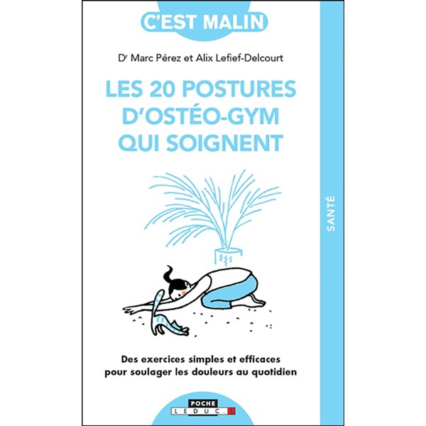 Les 20 postures d'ostéo-gym qui soignent