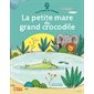 La petite mare du grand crocodile