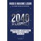 2040, tous dans l'espace ?