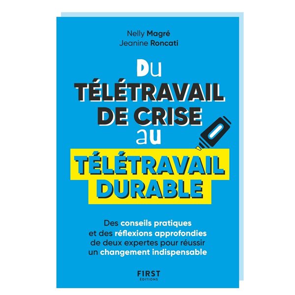 Du télétravail de crise au télétravail durable