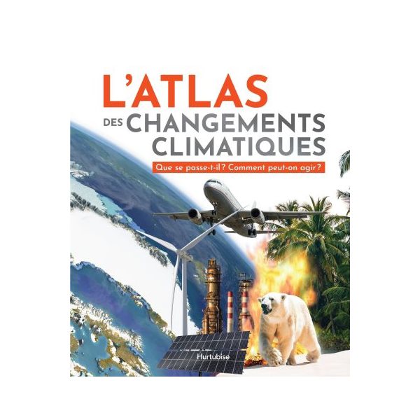 L'atlas des changements climatiques