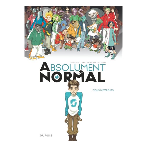Tous différents, Tome 1, Absolument normal