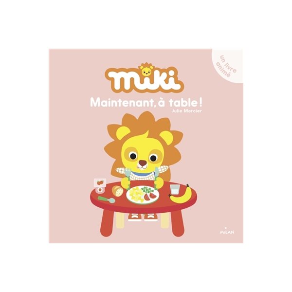 Maintenant, à table !, Miki