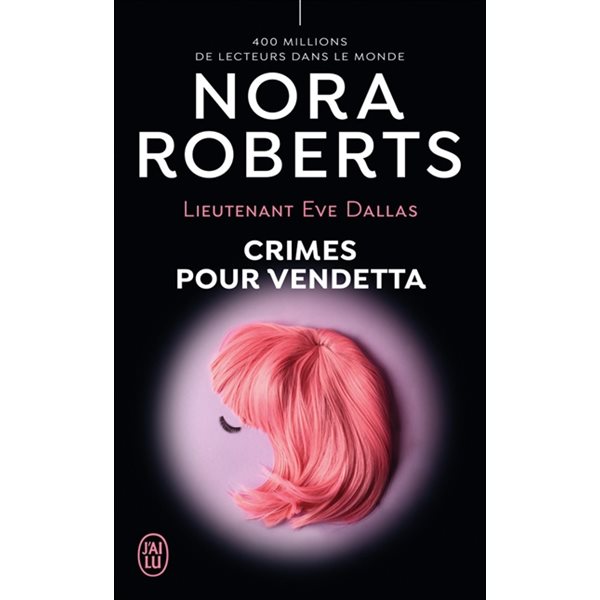 Crimes pour vendetta, Tome 49, Lieutenant Eve Dallas