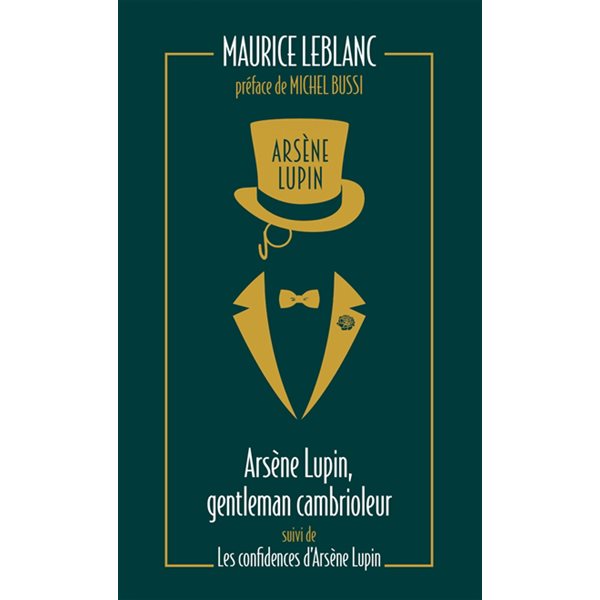Arsène Lupin, gentleman-cambrioleur, Tome 1, Arsène Lupin