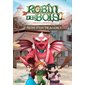 Nom d'un dragon !, Robin des bois