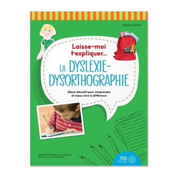 Laisse-moi t'expliquer... La dyslexie-dysorthographie N.E