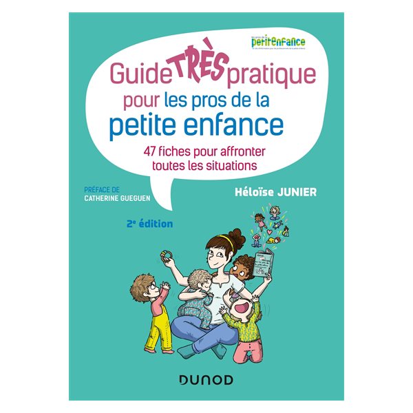 Guide très pratique pour les pros de la petite enfance