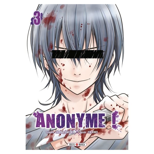 Anonyme ! T.03
