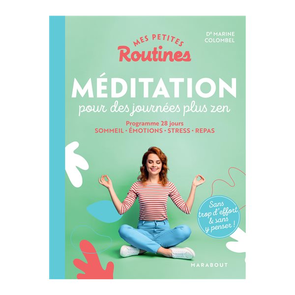 Mes petites routines méditation pour des journées plus zen