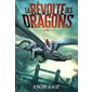 La révolte des dragons, Tome 1