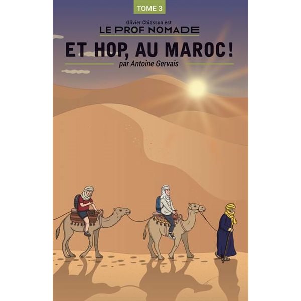 Et hop, au Maroc ! T. 03, Le prof nomade