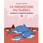 Cataclysmes et changements climatiques, Tome 3, La préhistoire du Québec