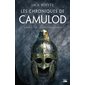 Le chant d'Excalibur, Tome 2, Les chroniques de Camulod