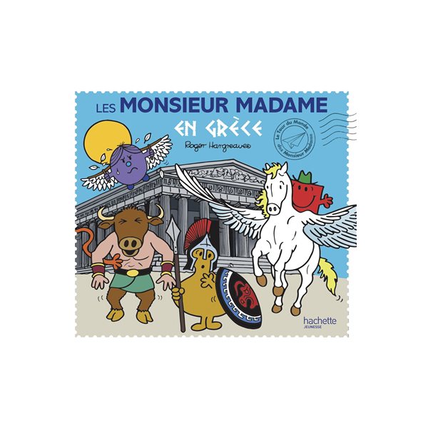 Les Monsieur Madame en Grèce, Le tour du monde des Monsieur Madame