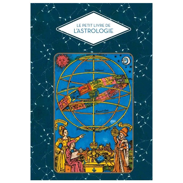 Le petit livre de l'astrologie