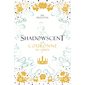 La couronne de fumée, Tome 2, Shadowscent