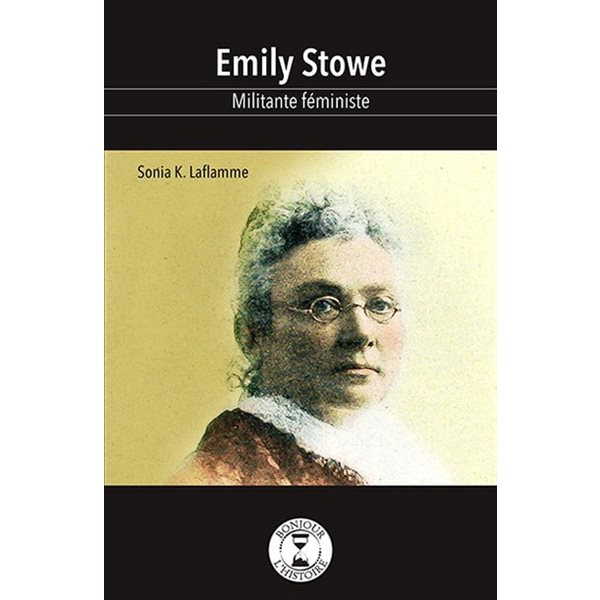 Emily Stowe, militante féministe